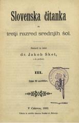 Jakob Sket - Slovenska čitanka za tretji razred srednjih šol 